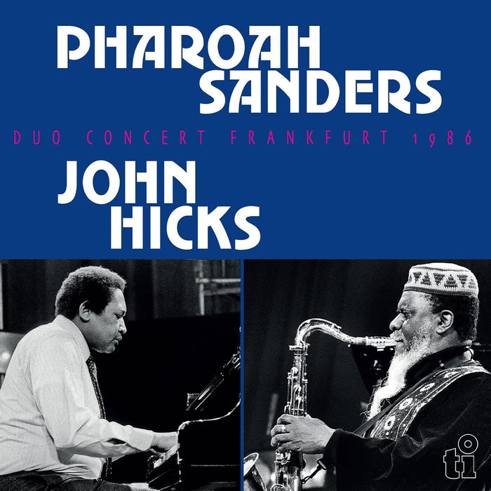 Pharoah Sanders & John Hicks Duo Concert Frankfurt 1986 Vinyl LP Due Out 26/06/26