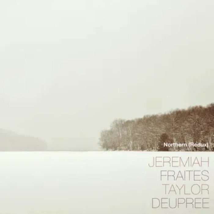 Jeremiah Fraites, Taylor Deupree Northern (Redux) Vinyl LP 2023