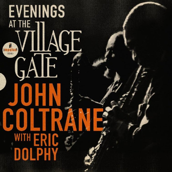 John Coltrane Evenings at The Village Gate: John Coltrane with Eric Dolphy Vinyl LP 2023