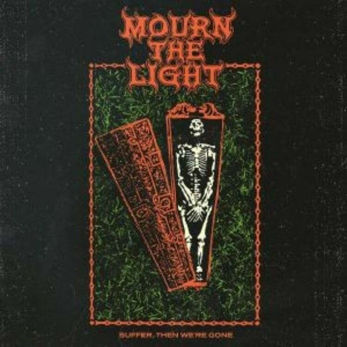 Mourn The Light Suffer, Then We're Gone Vinyl LP Splatter 2022