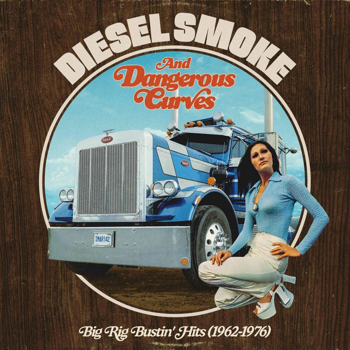 Diesel Smoke And Dangerous Curves: Big Rig Bustin' Hits (1962-1976) Vinyl LP RSD 2025