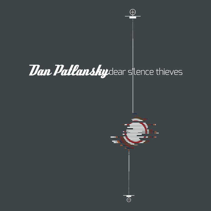 Dan Patlansky Dear Silence Thieves Vinyl LP 2015