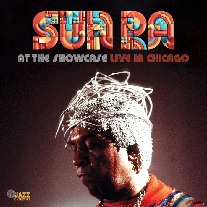 Sun Ra At The Showcase - Live In Chicago 1977 Vinyl LP RSD 2024