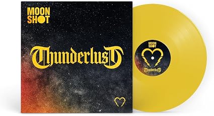 Moon Shot Thunderlust Vinyl LP Due Out 18/09/26