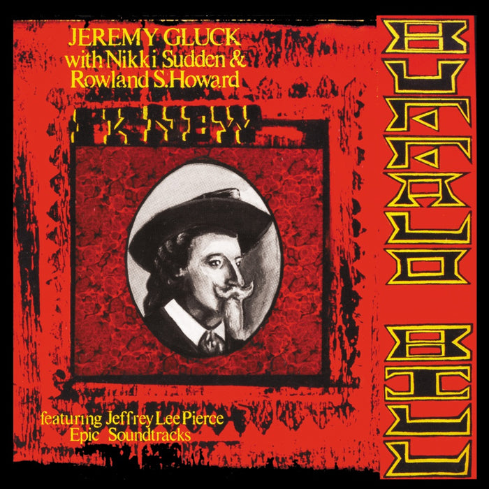 Jeremy Gluck with Nikki Sudden & Rowland S Howard I Knew Buffalo Bill Vinyl LP Red Colour RSD 2024