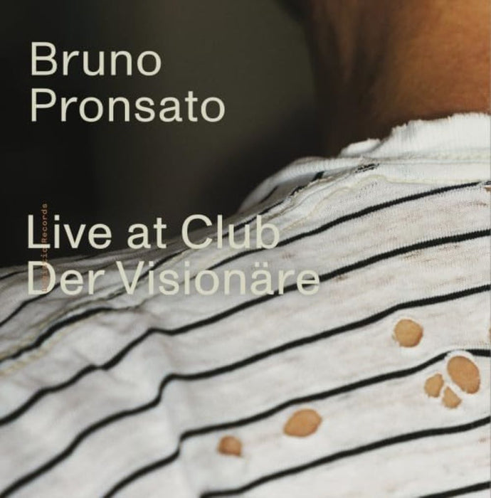 Bruno Pronsato Live At Club Der Visionre Vinyl LP 2024