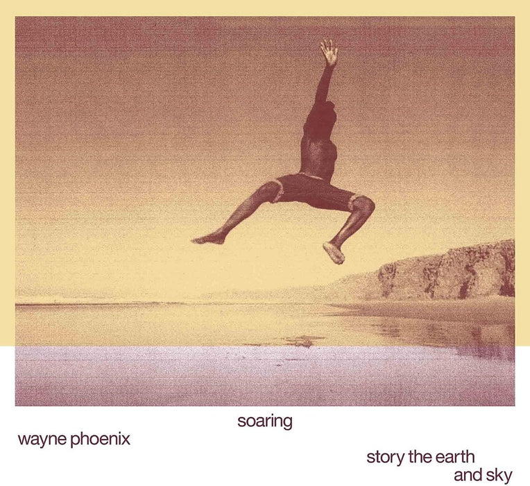 Wayne Phoenix Soaring Wayne Phoenix Story The Earth and Sky Vinyl LP Due Out 15/09/23