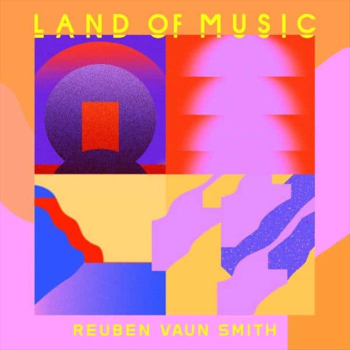 Reuben Vaun Smith Land Of Music Vinyl LP 2025