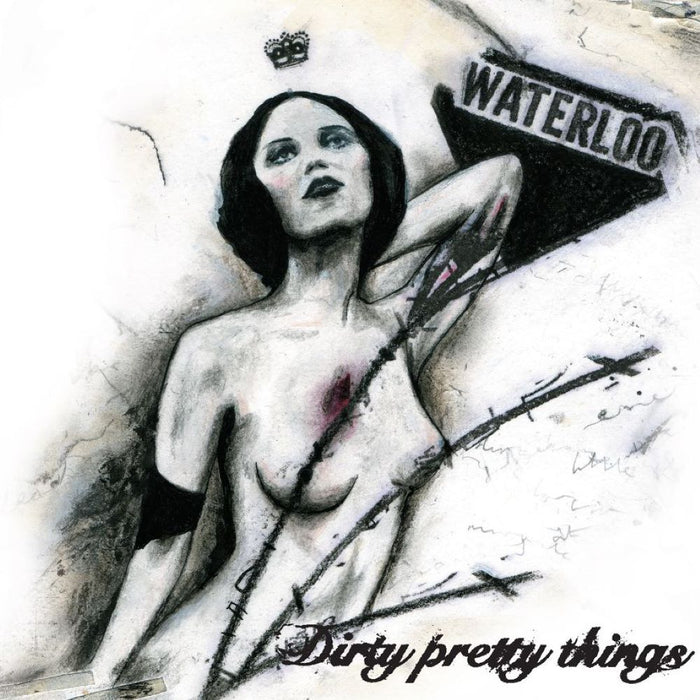 Dirty Pretty Things Waterloo To Anywhere Vinyl LP Due Out 07/06/24