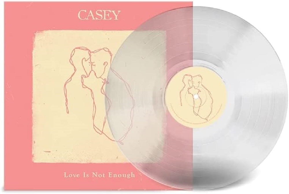 Casey Love Is Not Enough Vinyl LP Crystal Clear 2023