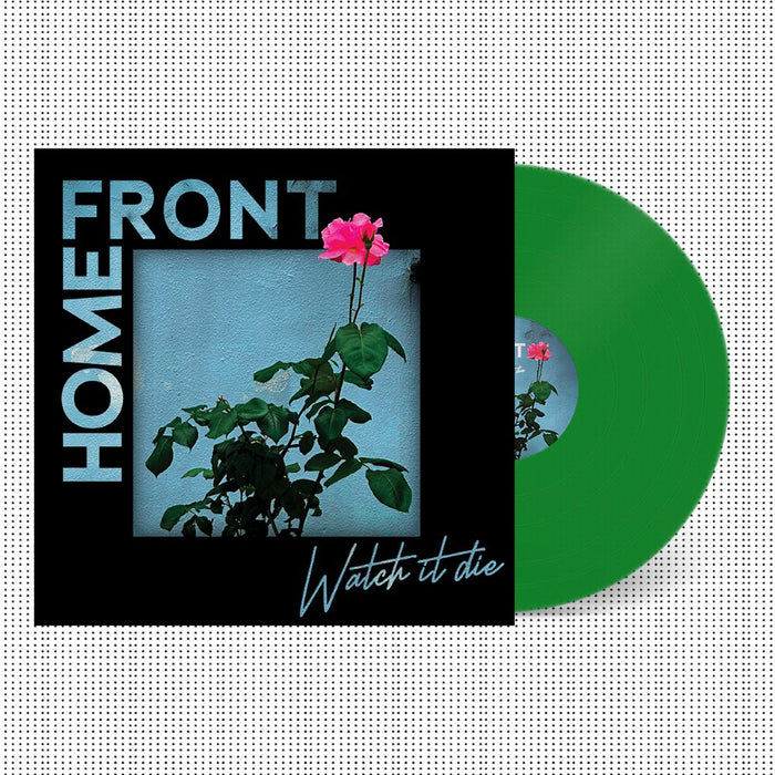 Home Front Watch It Die Vinyl LP Indies Green Colour 2025