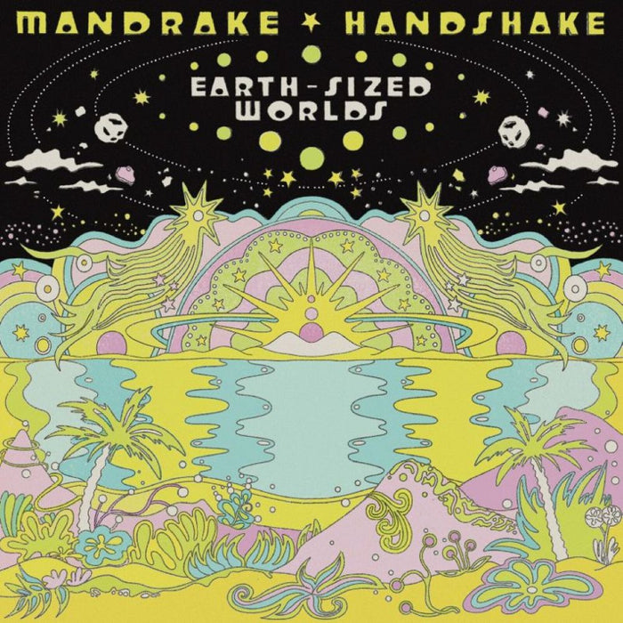 Mandrake Handshake Earth-Sized Worlds Vinyl LP Due Out 21/02/25