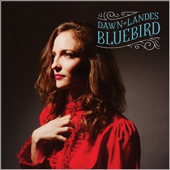 Dawn Landes Bluebird Vinyl LP 10th Anniversary 2023