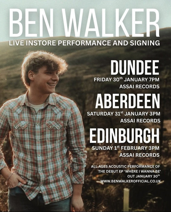 Ben Walker Where I Wanna Be Instore Performance & Signing Edinburgh (3pm Sunday 1st February 2026)