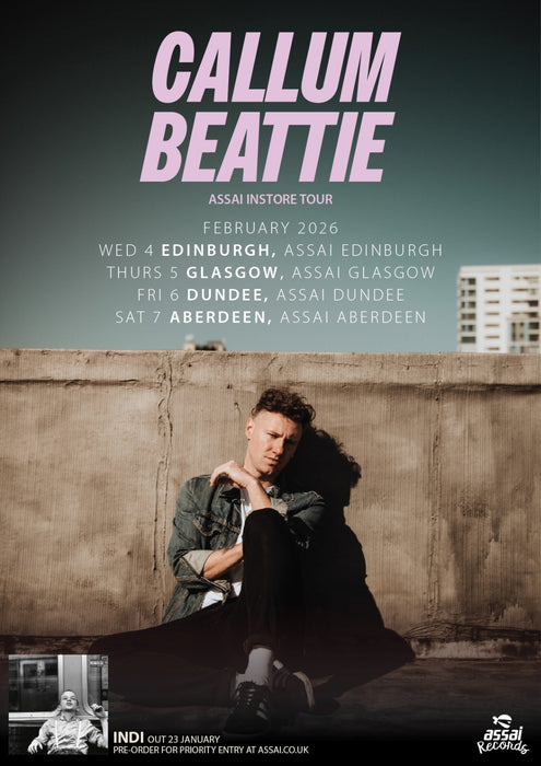 Callum Beattie INDI Instore Performance & Signing Glasgow Priority Entry with Pre-Order (5.30pm Thursday 5th February 2026)