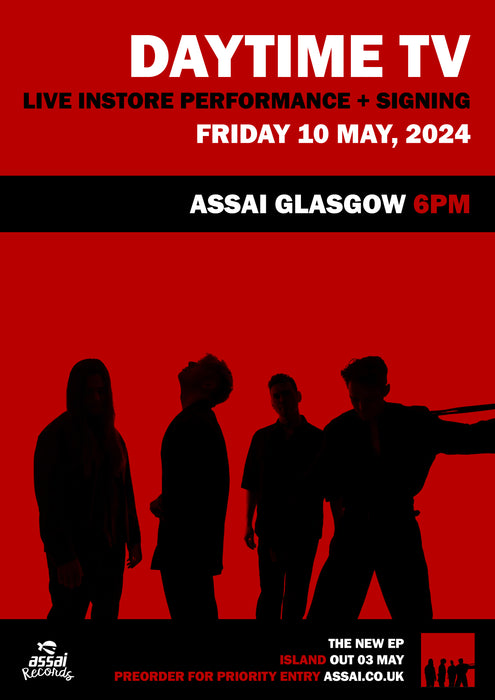 Daytime TV Island. Instore Performance & Signing Glasgow - Priority Entry with Pre-Order (6pm Friday 10th May 2024)