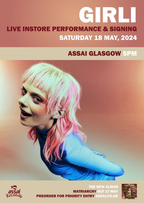 girli Matriarchy Instore Performance & Signing Glasgow - Priority Entry with Pre-Order (5pm Saturday 18th May 2024)