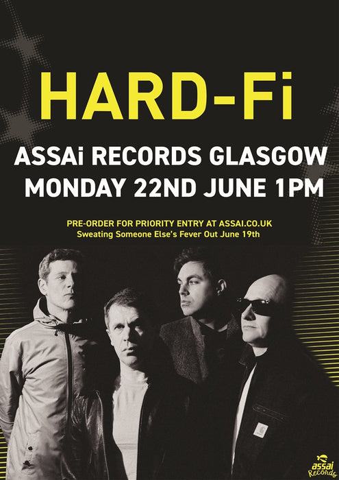 Hard-Fi Sweating Someone Else's Fever Instore Performance & Signing Glasgow Priority Entry with Pre-Order (1pm Monday 22nd June 2026)