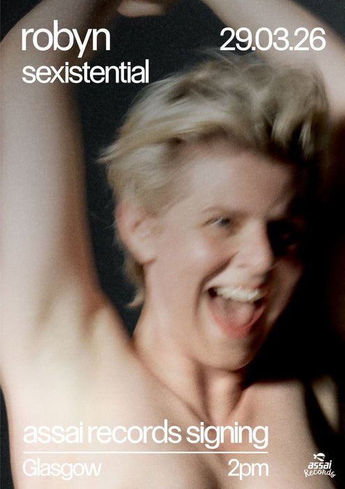 Robyn Sexistential Instore Signing Session Glasgow - Entry with Pre-order (2.00pm Sunday 29th March 2026)