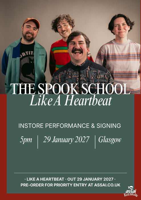 The Spook School Like A Heartbeat Instore Performance & Signing Glasgow Priority Entry with Pre-Order (5pm Friday 29th January 2027)