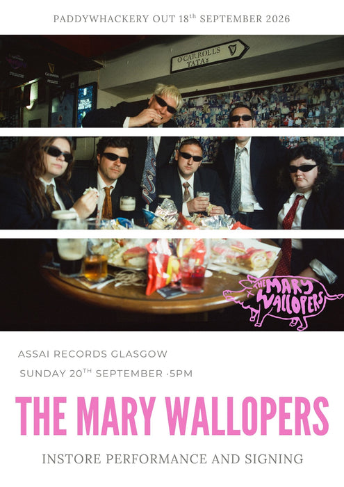 The Mary Wallopers Paddywhackery Instore Performance and Signing Glasgow Priority Entry with Pre-Order (4.30pm Sunday 20th September 2026)