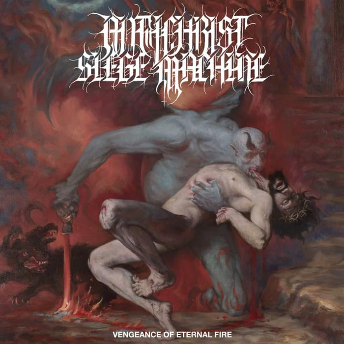 Antichrist Siege Machine Vengeance Of Eternal Fire Vinyl LP 2024