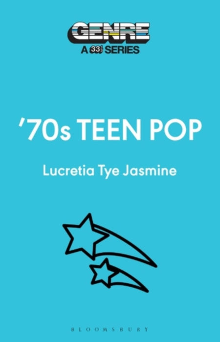 Lucretia Tye Jasmine '70s Teen Pop Paperback Music Book (33 1/3) 2023
