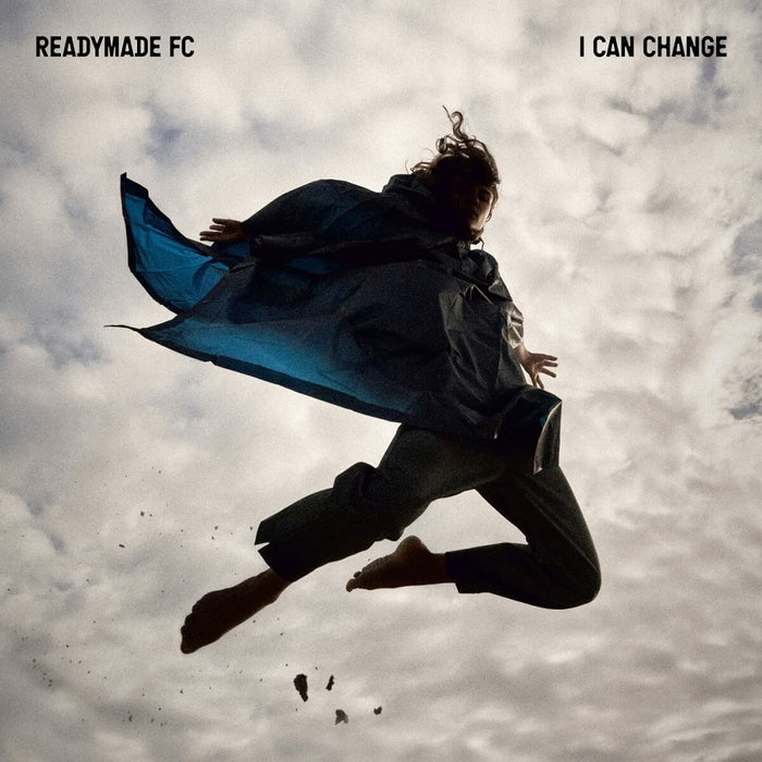 Readymade FC I Can Change Vinyl LP 2023