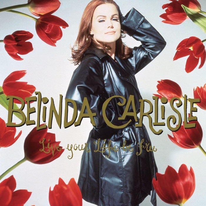 Belinda Carlisle Live Your Life Be Free Vinyl LP 2021