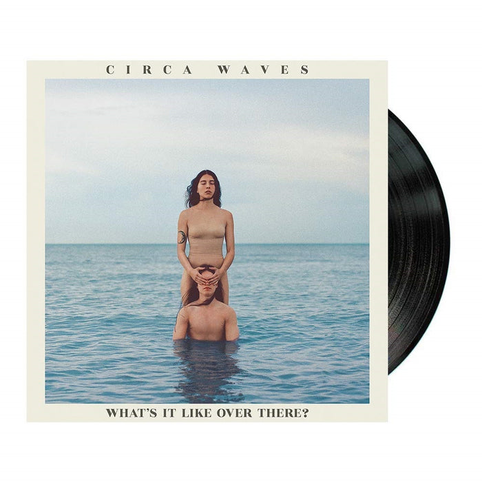 Circa Waves Whats It Like Over There? Vinyl LP