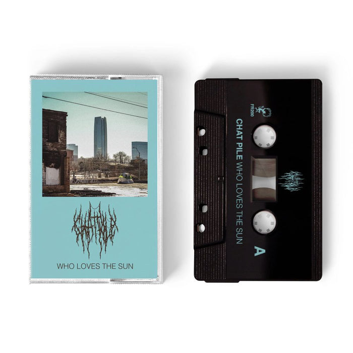 Chat Pile Who Loves The Sun Cassette Tape Due Out 04/09/26