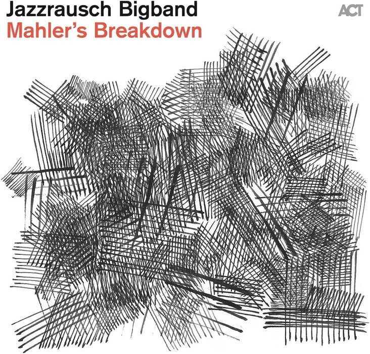 Jazzrausch Bigband Mahler's Breakdown Vinyl LP 2023