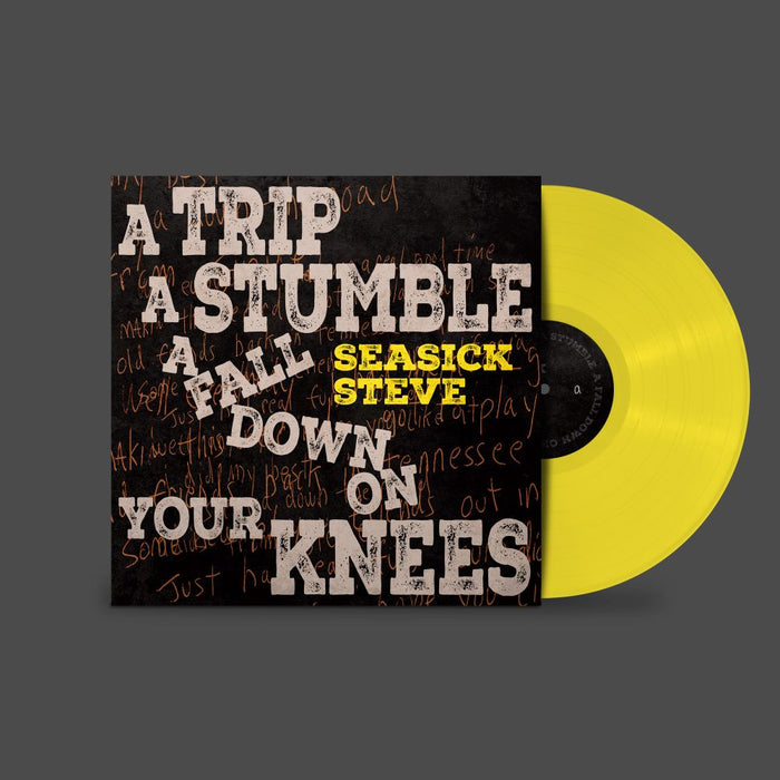 Seasick Steve A Trip, A Stumble, A Fall Down On Your Knees Vinyl LP Canary Yellow Colour 2024