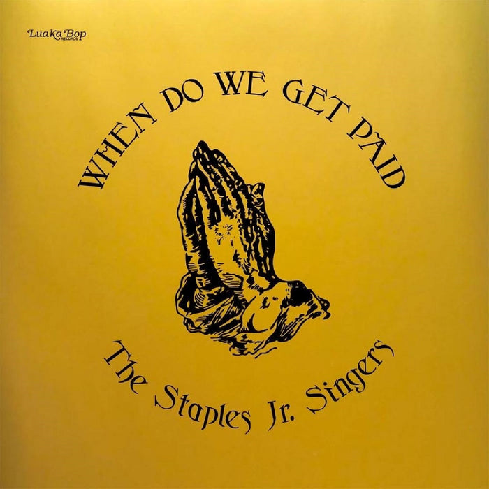 Staples Jr. Singers When Do We Get Paid Vinyl LP Gold Colour 2023