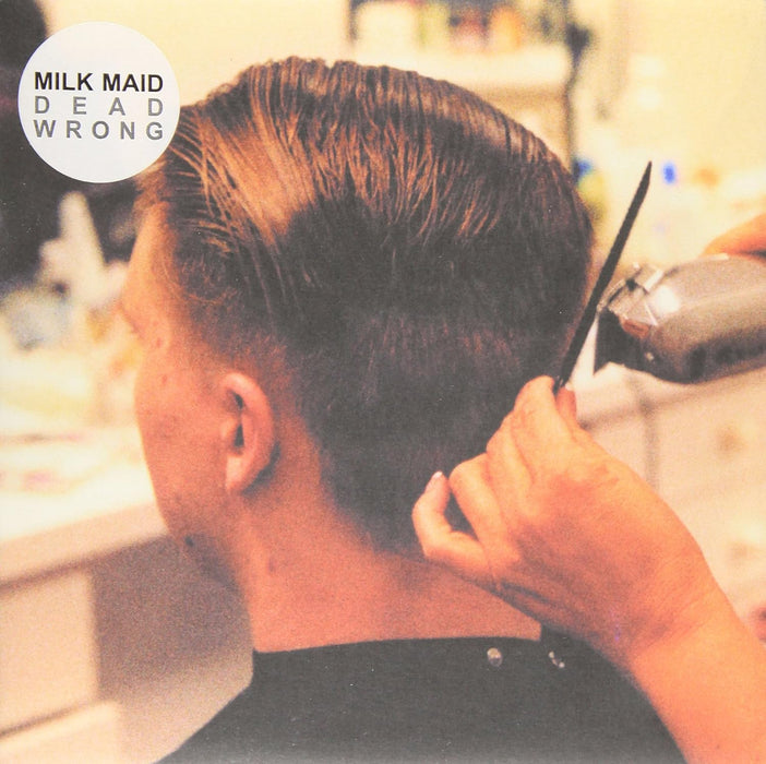Milk Maid Dead Wrong 7" Vinyl Single 2011