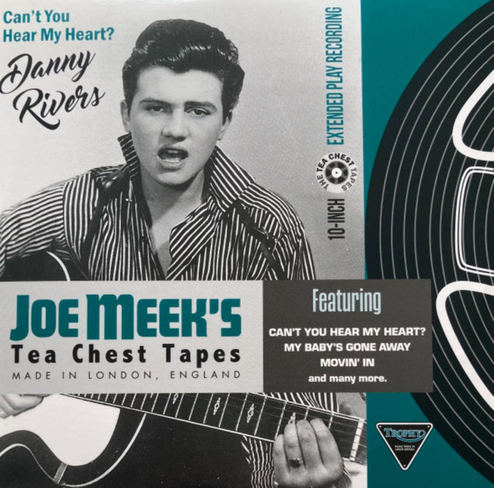 Danny Rivers Can't You hear My Heart - The Joe Meek Tea Chest Tapes Vinyl 10"" 2025