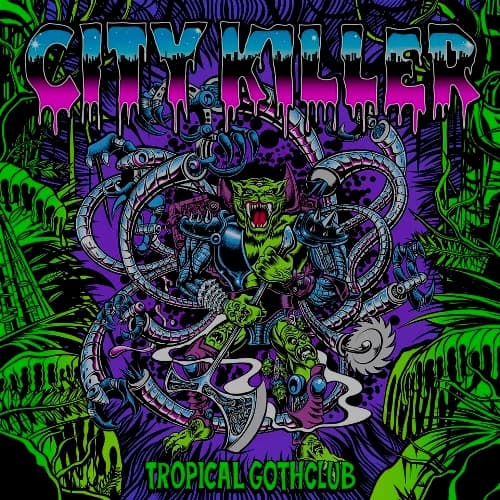 Tropical Gothclub City Killer Vinyl LP Marbled Colour RSD Black Friday 2026 Due Out 27/11/26