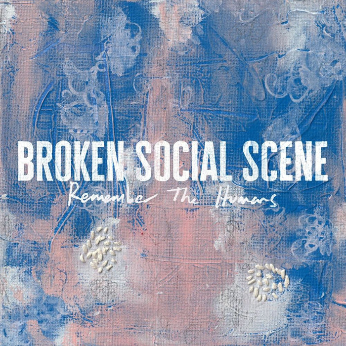 Broken Social Scene Remember The Humans Vinyl LP Due Out 08/05/26