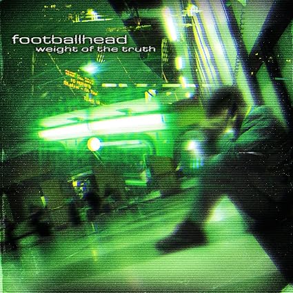 Footballhead Weight Of The Truth Vinyl LP Due Out 18/09/26