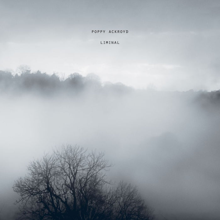 Poppy Ackroyd Liminal Vinyl LP Due Out 05/06/26