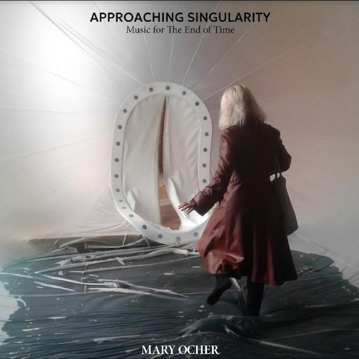 Mary Ocher Approaching Singularity: Music for The End of Time Vinyl LP 2023
