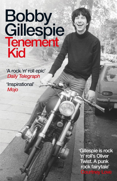 Bobby Gillespie Tenement Kid Paperback Book