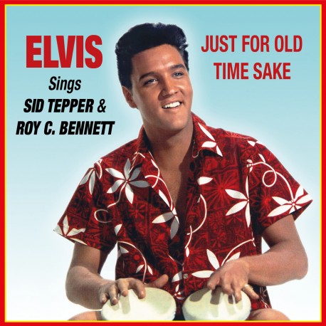 Elvis Presley Sings Sid Tepper & Roy C. Bennett Just for Old Time Sake CD RSD 2025
