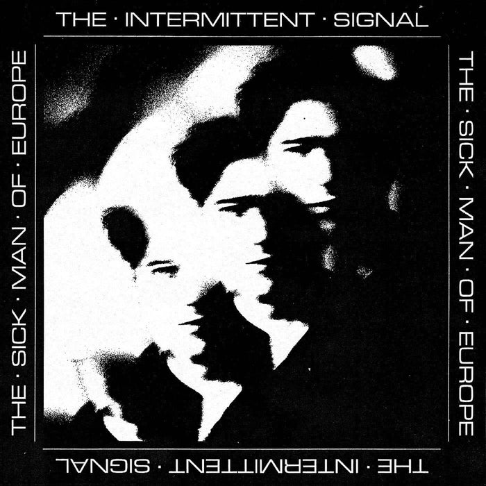 THE SICK MAN OF EUROPE THE INTERMITTENT SIGNAL Vinyl LP