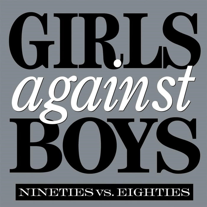 Girls Against Boys Nineties Vs. Eighties Vinyl LP 2018