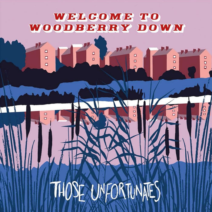 Those Unfortunates Welcome To Woodberry Down Vinyl LP 2024