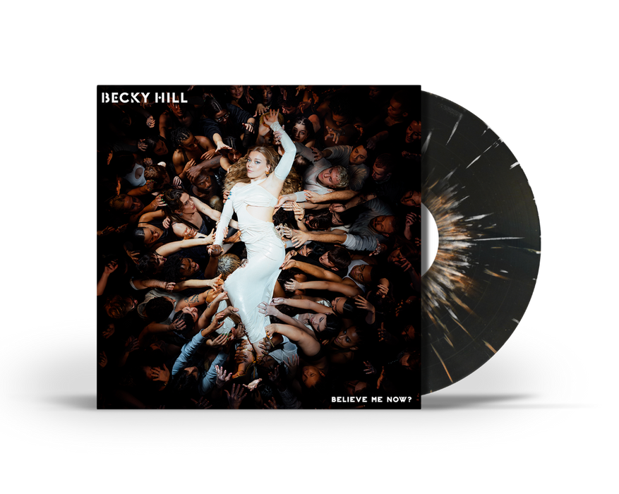 Becky Hill Believe Me Now? Vinyl LP Black & White Splatter Colour Due Out 31/05/24