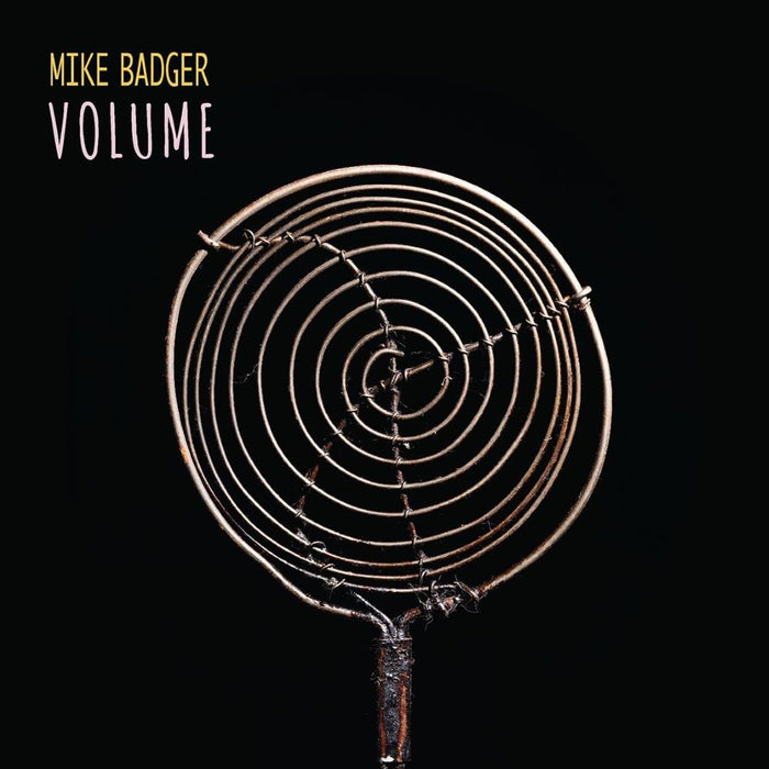 Mike Badger Volume Vinyl LP 2024