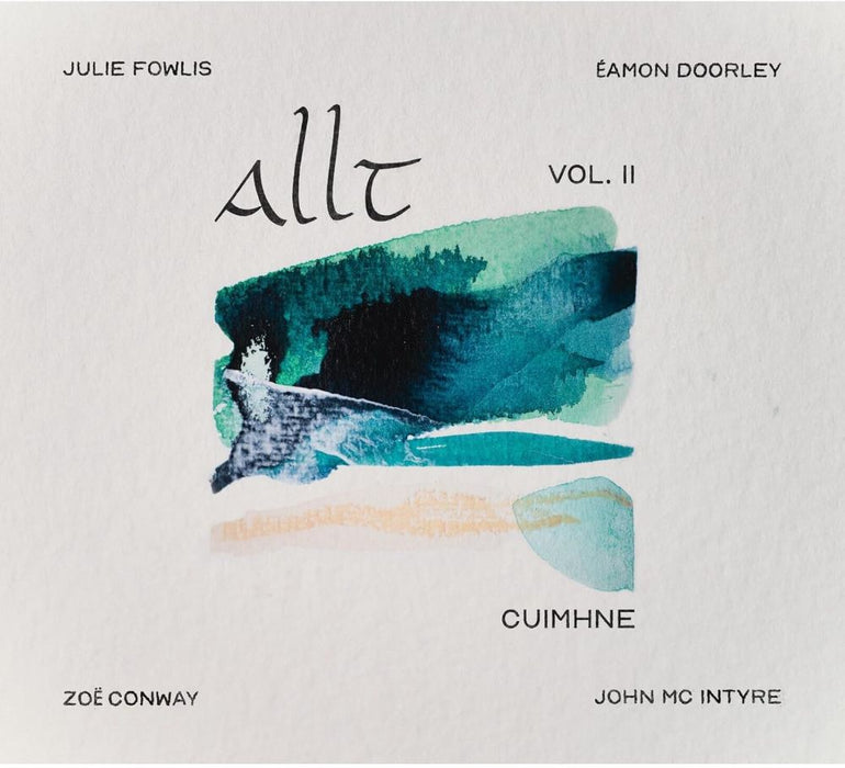 Julie Fowlis, Eamon Doorley, Zoe Conway, John McIntyre Allt II: Cuimhne Vinyl LP Due Out 06/12/24