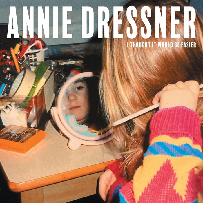 Annie Dressner I Thought It Would Be Easier Vinyl LP 2024